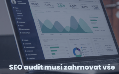 SEO audit musí zahrnovat vše podstatné od A do Z