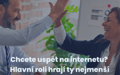 Chcete uspět na internetu? Hlavní roli hrají ty nejmenší detaily