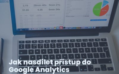 Jak nasdílet přístup do Google Analytics Universal a GA4