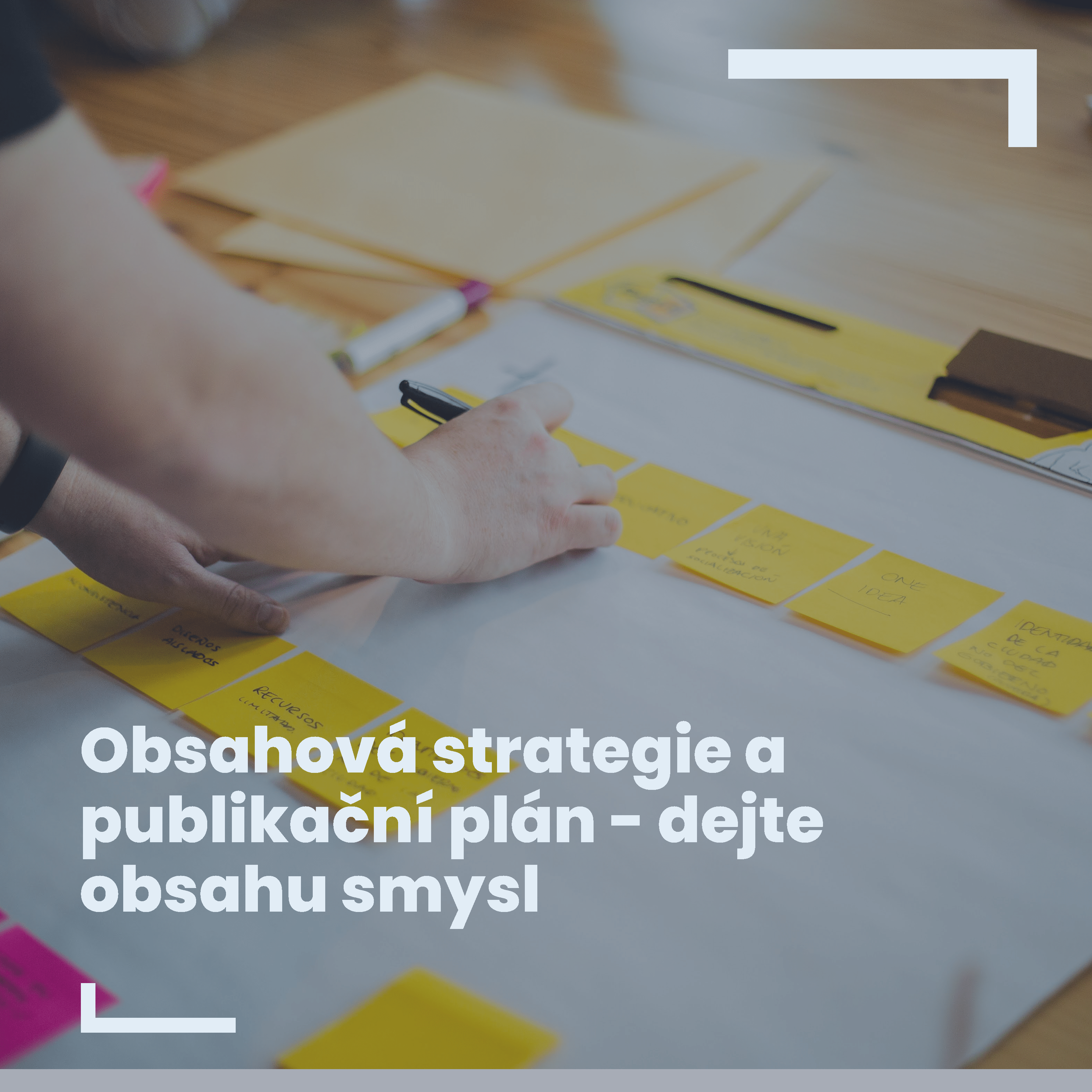 Obsahová strategie a publikační plán – dejte obsahu smysl
