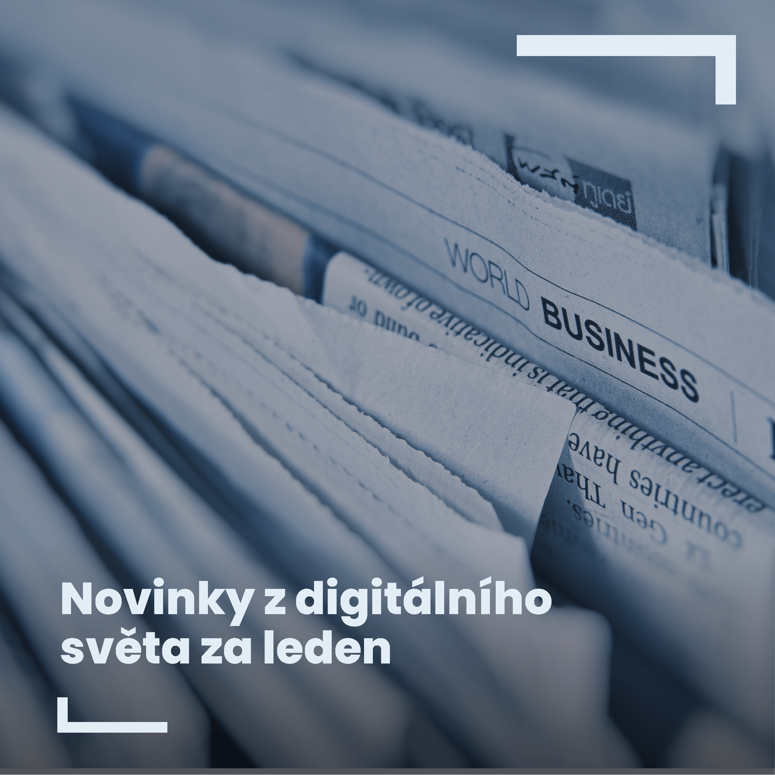 Novinky z digitálního světa za leden
