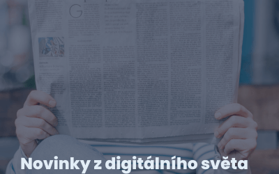 Novinky z digitálního světa za březen